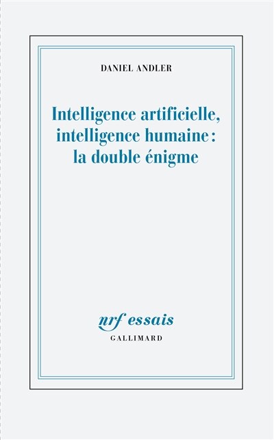 Front cover_Intelligence artificielle, intelligence humaine : la double énigme
