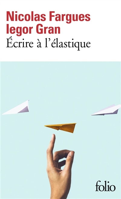 ÉCRIRE À L'ÉLASTIQUE