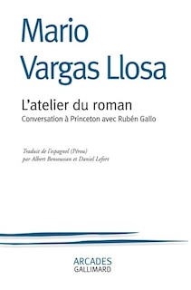 Front cover_L'atelier du roman : conversation à Princeton avec Rubén Gallo