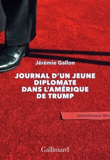 Couverture_Journal d'un jeune diplomate dans l'Amérique de Trump