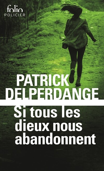 Couverture_SI TOUS LES DIEUX NOUS ABANDONNENT