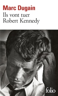 Couverture_ILS VONT TUER ROBERT KENNEDY