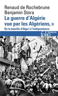 Front cover_La guerre d'Algérie vue par les Algériens, Vol. 2. De la bataille d'Alger à l'indépendance