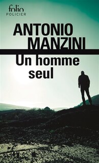 Couverture_Un homme seul : une enquête de Rocco Schiavone