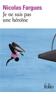 Couverture_Je ne suis pas une héroïne