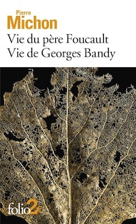 Couverture_Vie du père Foucault ; Vie de Georges Bandy
