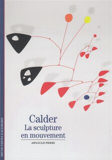 Couverture_Calder : la sculpture en mouvement