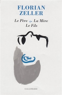 Front cover_Le père ; La mère ; Le fils