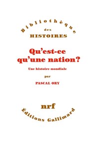 Front cover_Qu'est-ce qu'une nation ? : une histoire mondiale