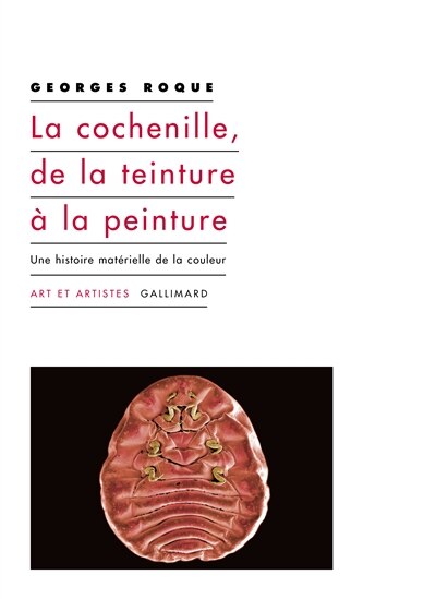 Front cover_La cochenille, de la teinture à la peinture