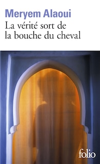 Front cover_La Vérité Sort De La Bouche Du Cheval