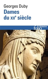 DAMES DU XIIE SIÈCLE