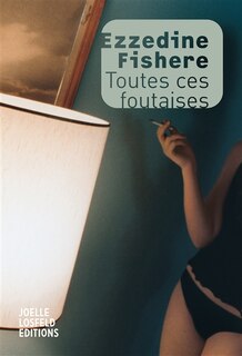 Couverture_Toutes ces foutaises