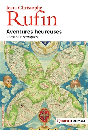 Aventures heureuses: romans historiques