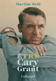 Couverture_Etre Cary Grant