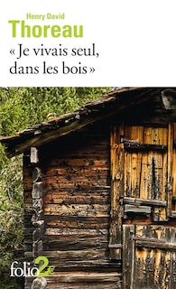 Couverture_Je vivais seul, dans les bois