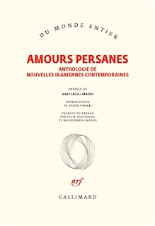 Couverture_Amours persanes : anthologie de nouvelles iraniennes contemporaines