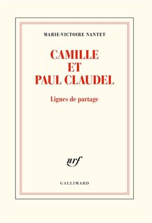 Front cover_Camille et Paul Claudel : lignes de partage