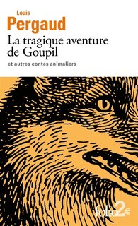 Front cover_La tragique aventure de Goupil : et autres contes animaliers