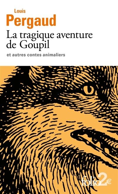 Front cover_La tragique aventure de Goupil : et autres contes animaliers