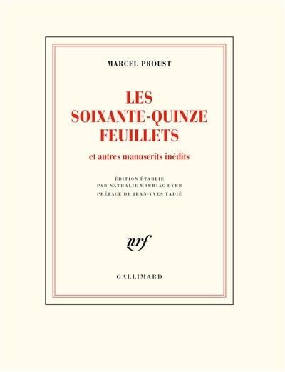Front cover_Les soixante-quinze feuillets, d'après le manuscrit conservé à la Bibliothèque nationale de France, département des Manuscrits : et autres manuscrits inédits