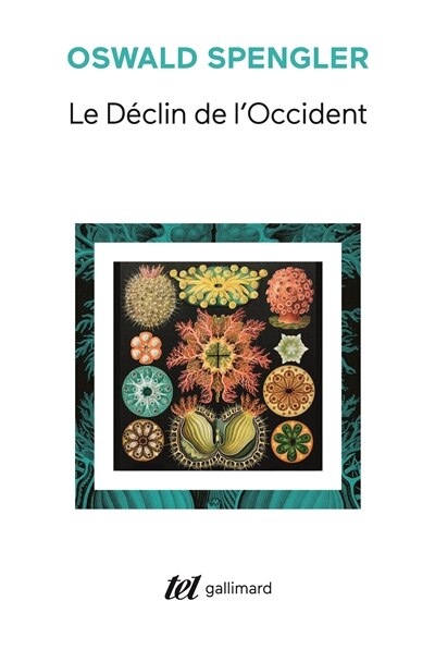 Couverture_Le déclin de l'Occident : esquisse d'une morphologie de l'histoire universelle
