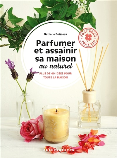 Front cover_Parfumer et assainir sa maison au naturel
