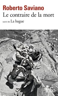 Front cover_Le contraire de la mort ; La bague : scènes de la vie napolitaine