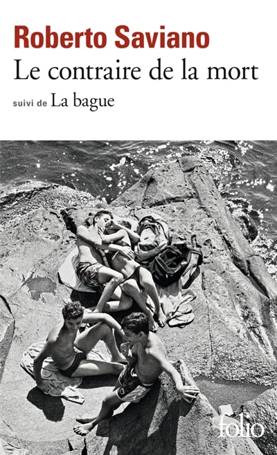 Front cover_Le contraire de la mort ; La bague : scènes de la vie napolitaine