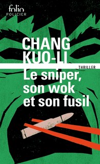 Couverture_Le sniper, son wok et son fusil : thriller