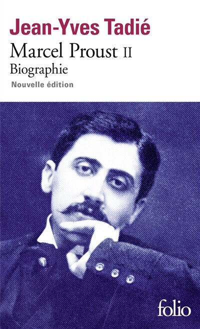 Front cover_Marcel Proust : biographie, Vol. 2