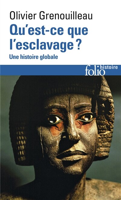 Front cover_Qu'est-ce que l'esclavage ? : une histoire globale