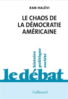 Front cover_Le chaos de la démocratie américaine