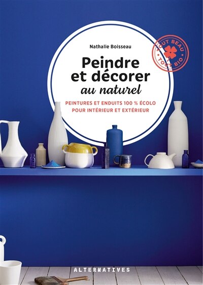 Front cover_Peintures et enduits 100 % écolo pour toute la maison