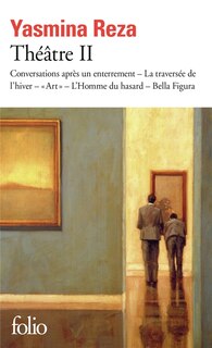 Front cover_THEATRE II - L'HOMME DU HASARD - CONVERSATIONS APRES UN ENTERREMENT - LA TRAVERSEE DE L'HIVER