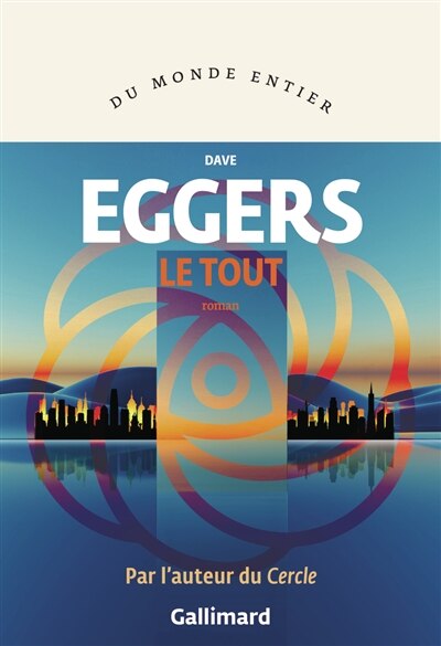 Couverture_Le Tout ou Enfin une sensation d'ordre ou Les derniers jours du libre arbitre ou Le choix illimité tue le monde