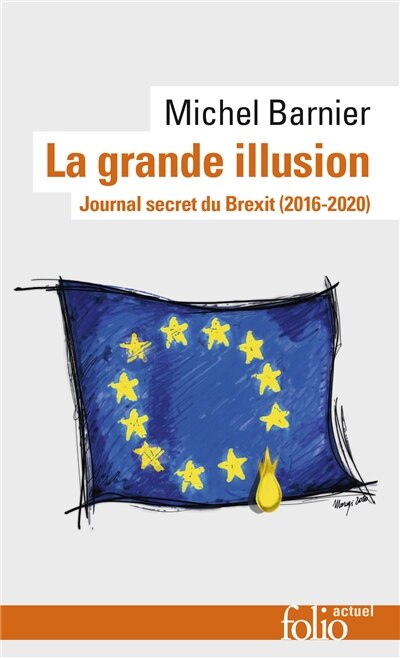 Couverture_La grande illusion : journal secret du Brexit (2016-2020)