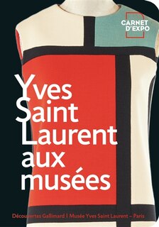 Front cover_Yves Saint Laurent aux mus&eacute;es