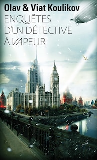 Front cover_Enquêtes d'un détective à vapeur