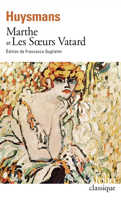 Couverture_Marthe : histoire d'une fille ; Les soeurs Vatard