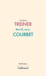 Front cover_Ma vie avec Courbet