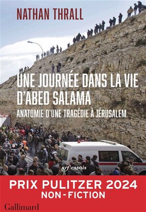 Une journée dans la vie d'Abed Salama: anatomie d'une tragédie à Jérusalem