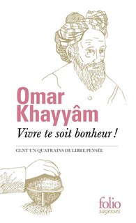 Front cover_Vivre te soit bonheur ! : Cent un quatrains de libre pensée