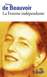 Couverture_La femme indépendante : extraits du Deuxième sexe
