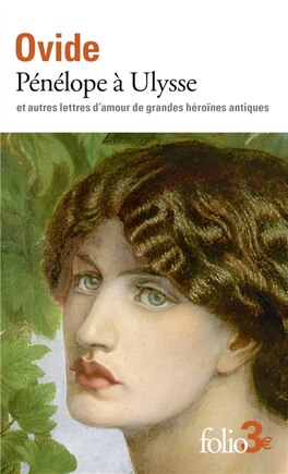 Pénélope à Ulysse: et autres lettres d'amour de grandes héroïnes antiques