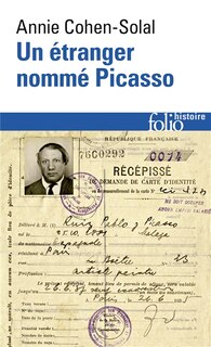 Front cover_Un étranger nommé Picasso : dossier de police n° 74.664