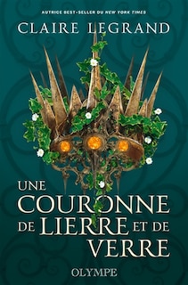 UNE COURONNE DE LIERRE ET DE VERRE