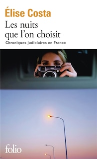 Couverture_Les nuits que l'on choisit : chroniques judiciaires en France