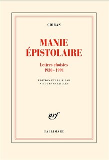 Front cover_Manie épistolaire : lettres choisies, 1930-1991