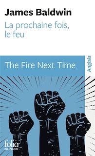 Front cover_La prochaine fois, le feu = The fire, next time